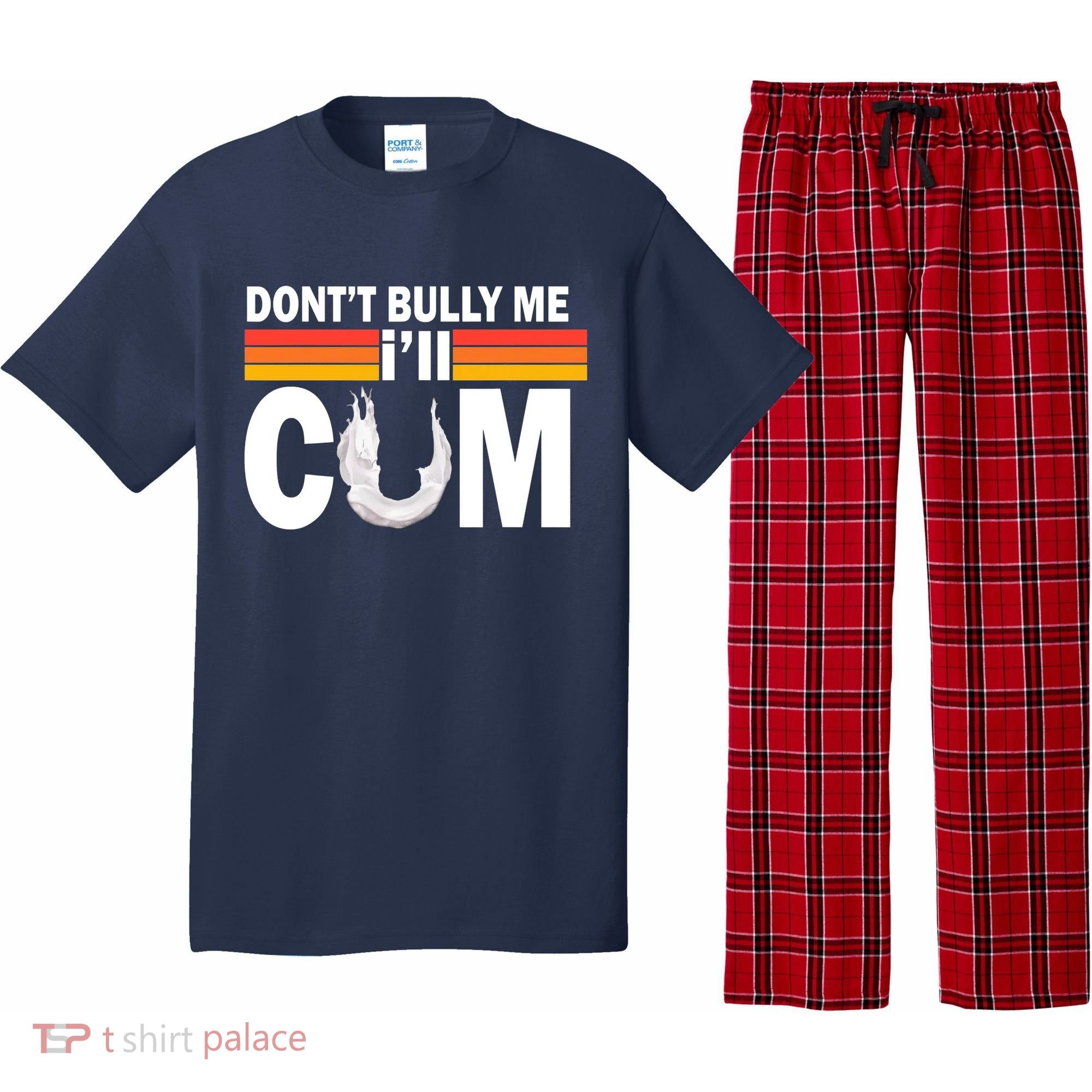 DonT Bully Me ILl Cum Retro Anti Bullying Pajama Set