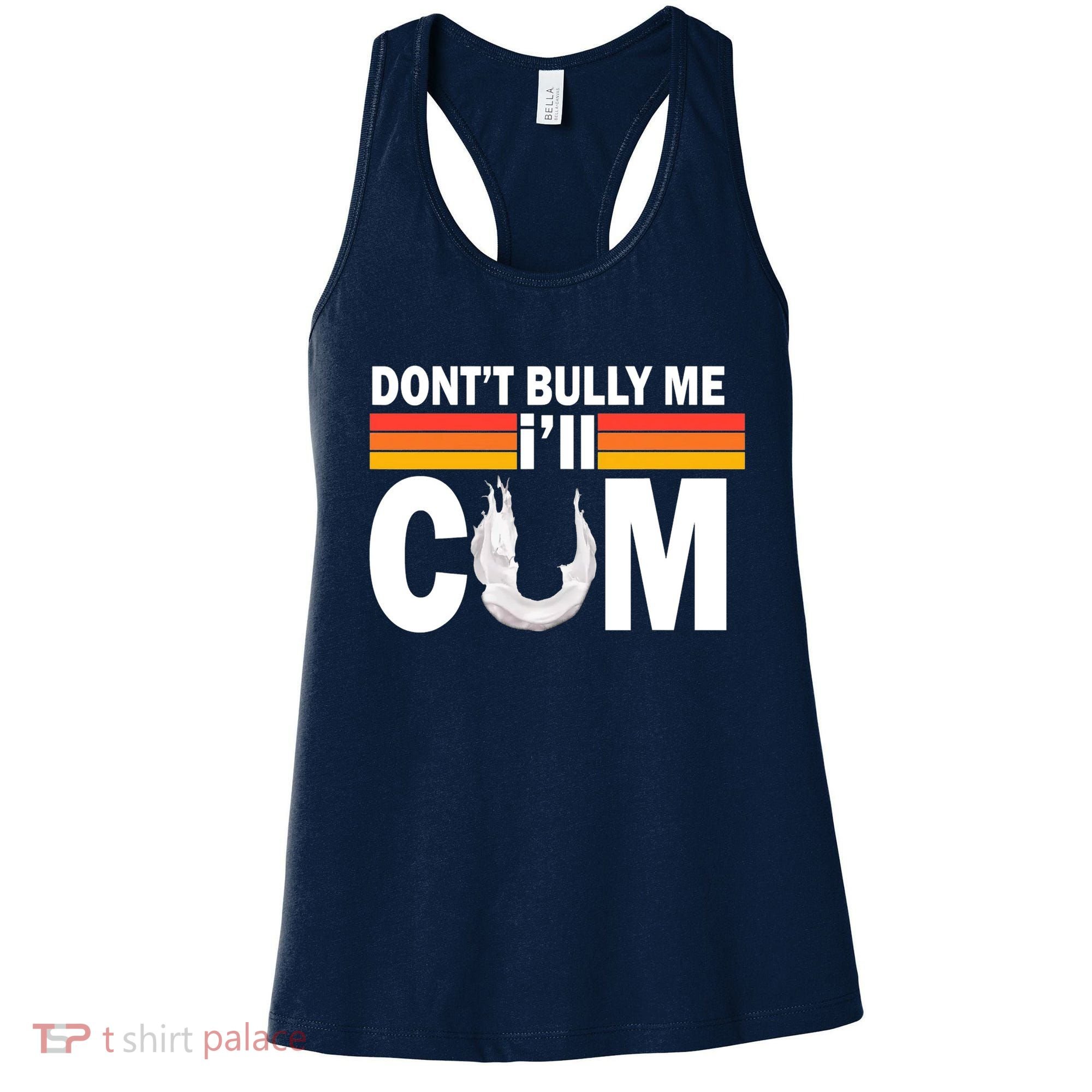 DonT Bully Me ILl Cum Retro Anti Bullying Women's Tank Top