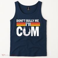 DonT Bully Me ILl Cum Retro Anti Bullying Tank Top thumb 2
