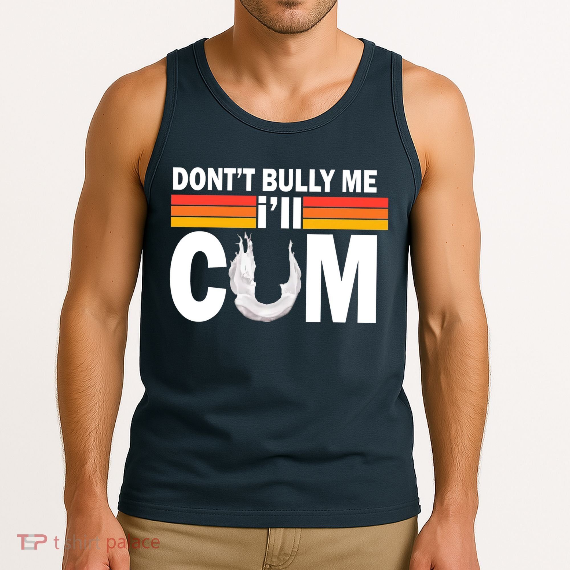 DonT Bully Me ILl Cum Retro Anti Bullying Tank Top