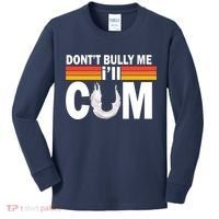 DonT Bully Me ILl Cum Retro Anti Bullying Kids Long Sleeve Shirt thumb 0