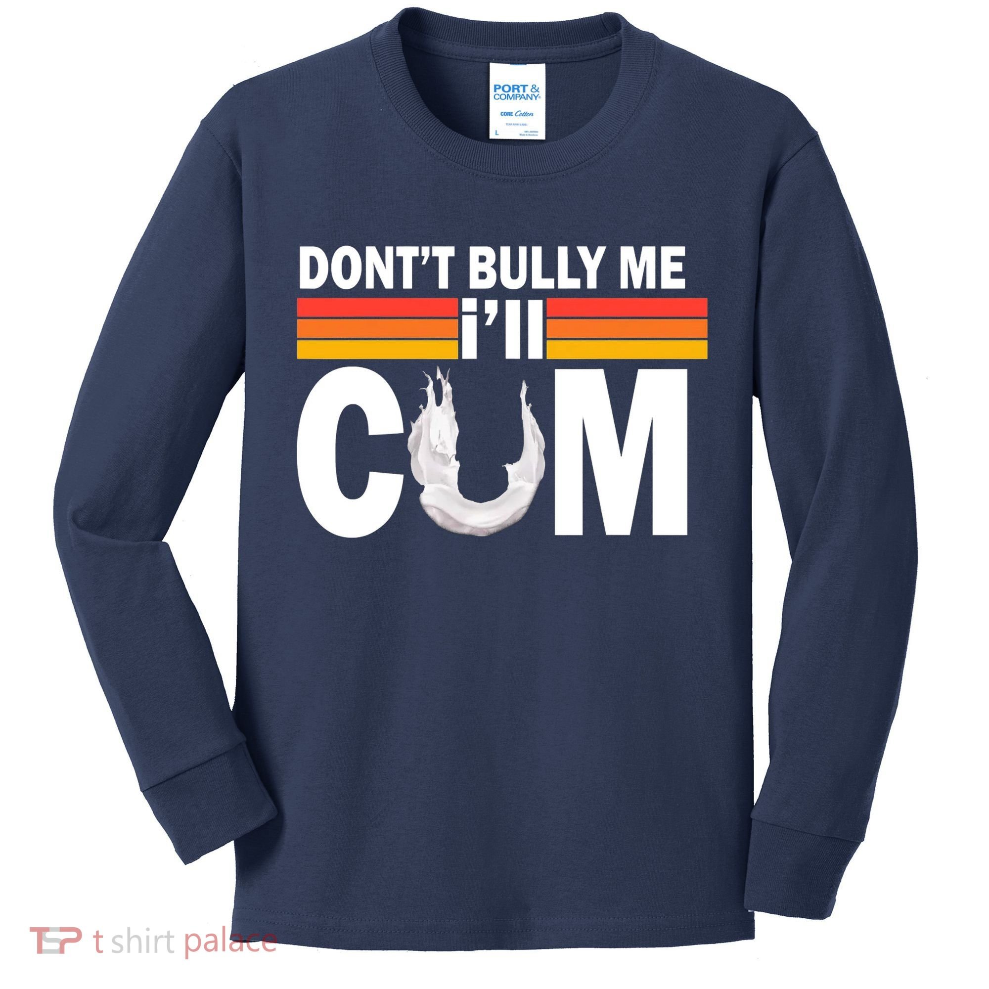 DonT Bully Me ILl Cum Retro Anti Bullying Kids Long Sleeve Shirt