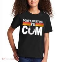 DonT Bully Me ILl Cum Retro Anti Bullying Kids T-Shirt thumb 2