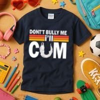 DonT Bully Me ILl Cum Retro Anti Bullying Kids T-Shirt thumb 3