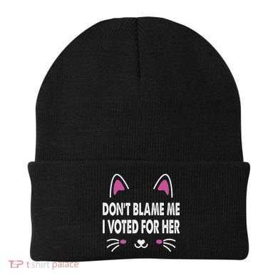 DonT Blame Me I Voted For Her Funny Beanie