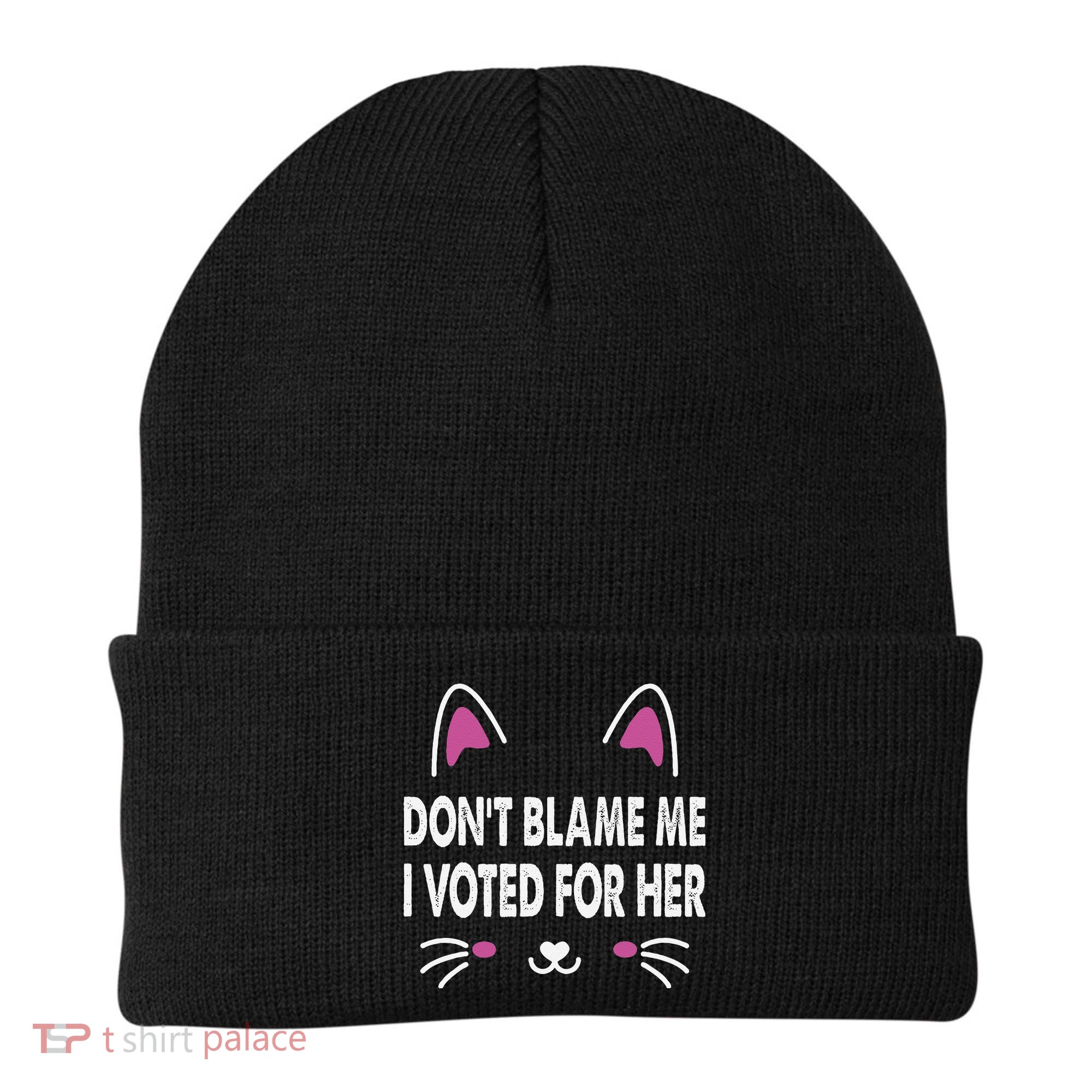DonT Blame Me I Voted For Her Funny Beanie