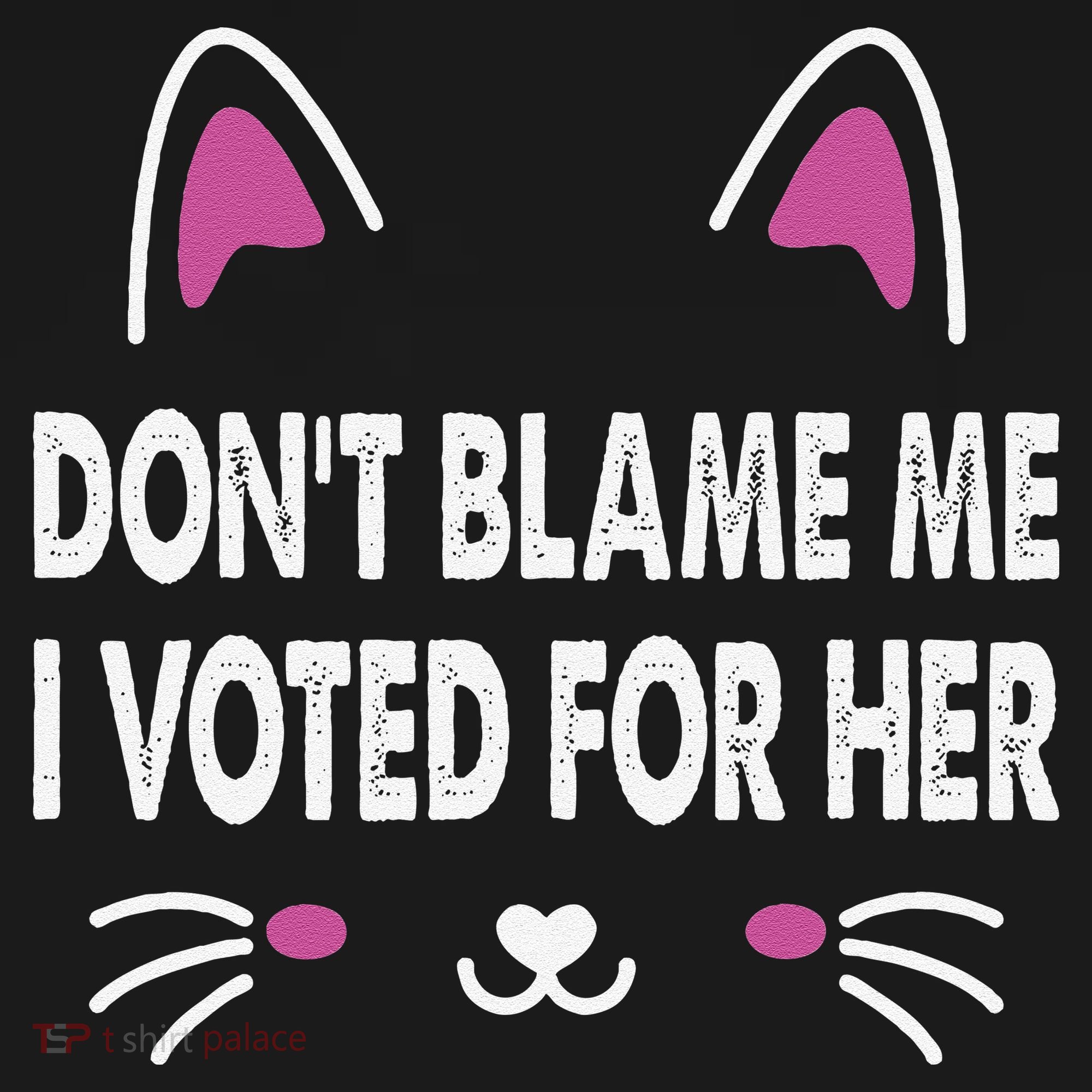 DonT Blame Me I Voted For Her Funny Pajama Set