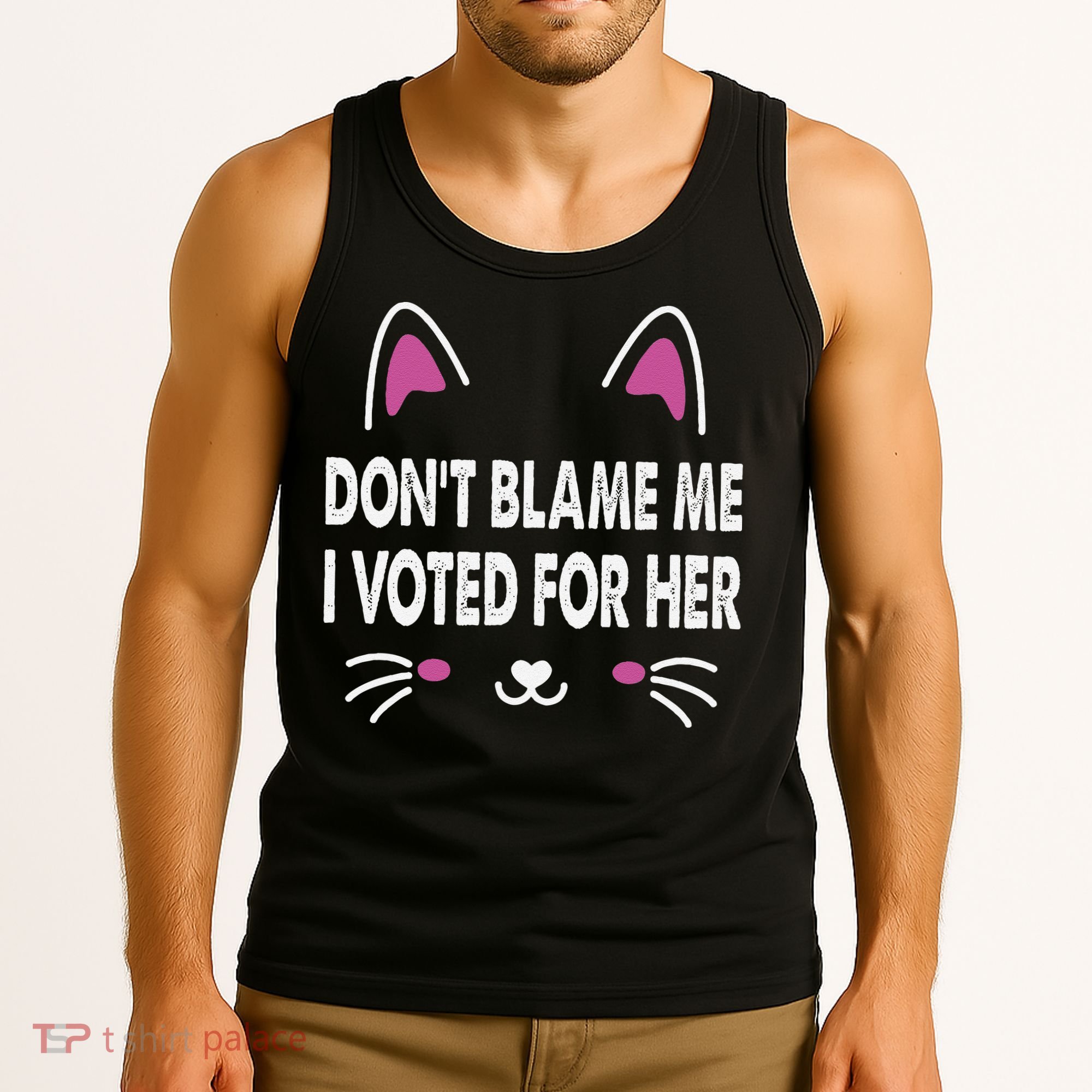 DonT Blame Me I Voted For Her Funny Tank Top