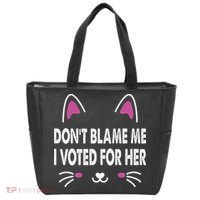 DonT Blame Me I Voted For Her Funny Tote Bag thumb 0