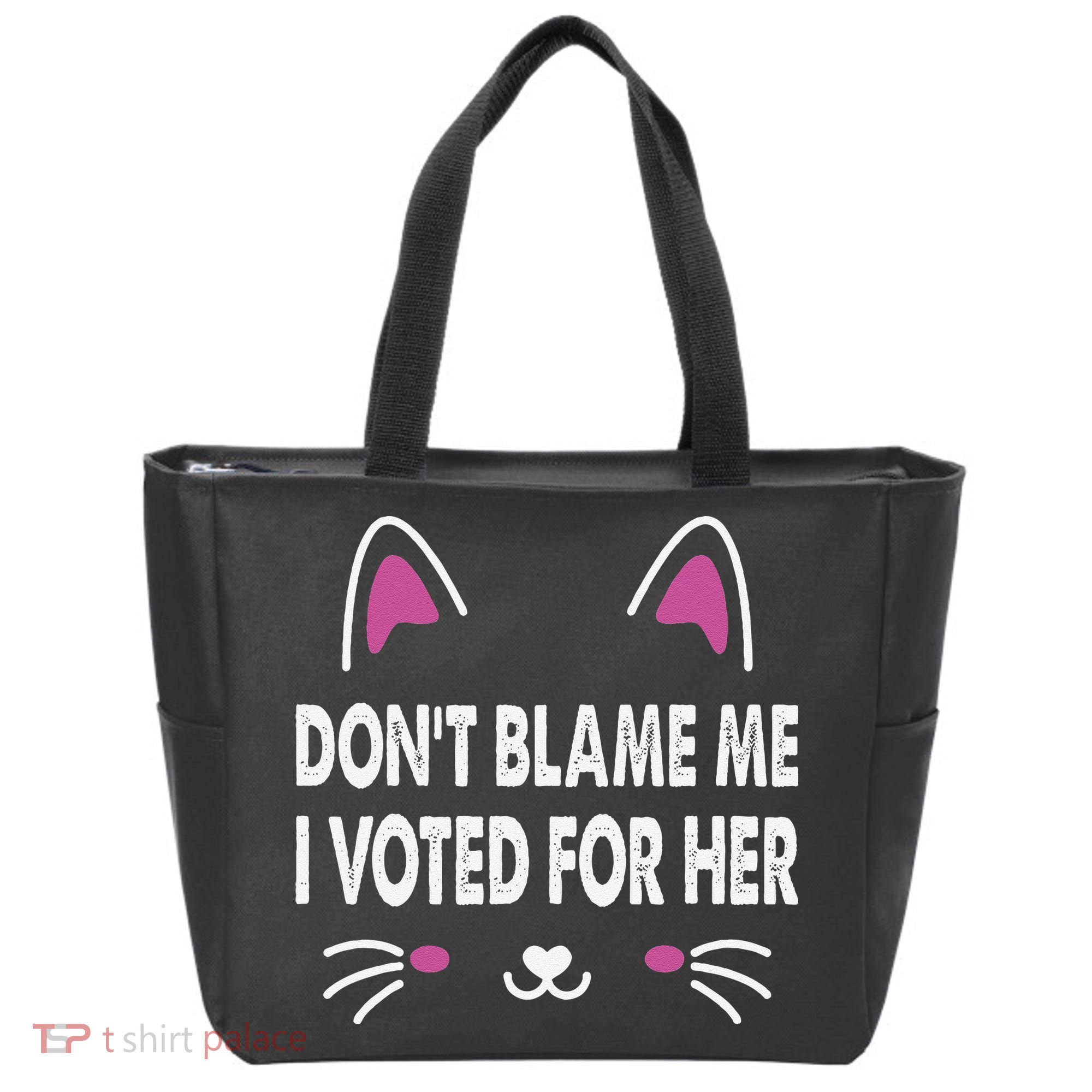 DonT Blame Me I Voted For Her Funny Tote Bag