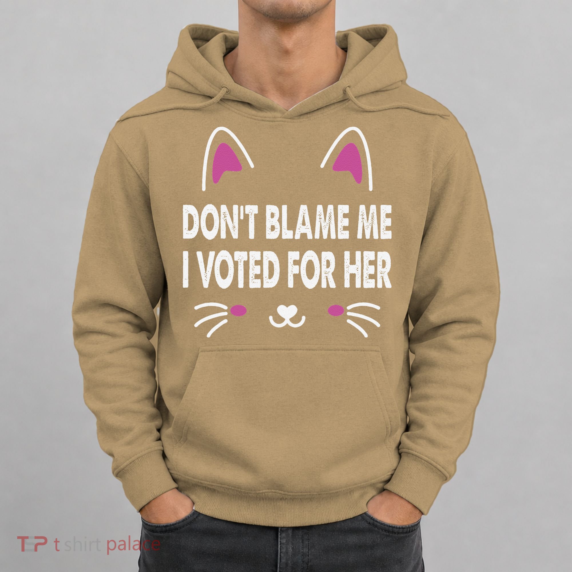DonT Blame Me I Voted For Her Funny Hoodie