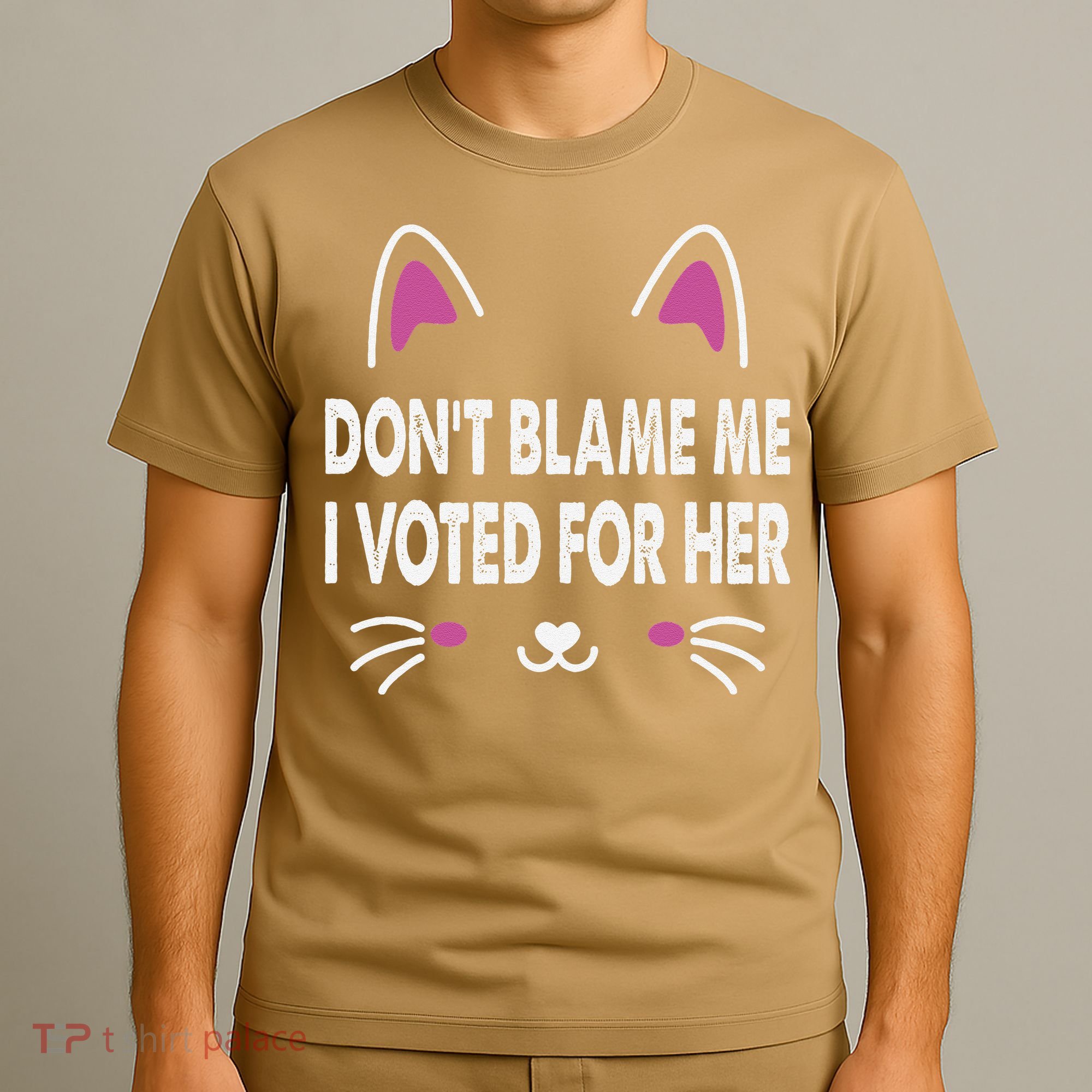 DonT Blame Me I Voted For Her Funny T-Shirt