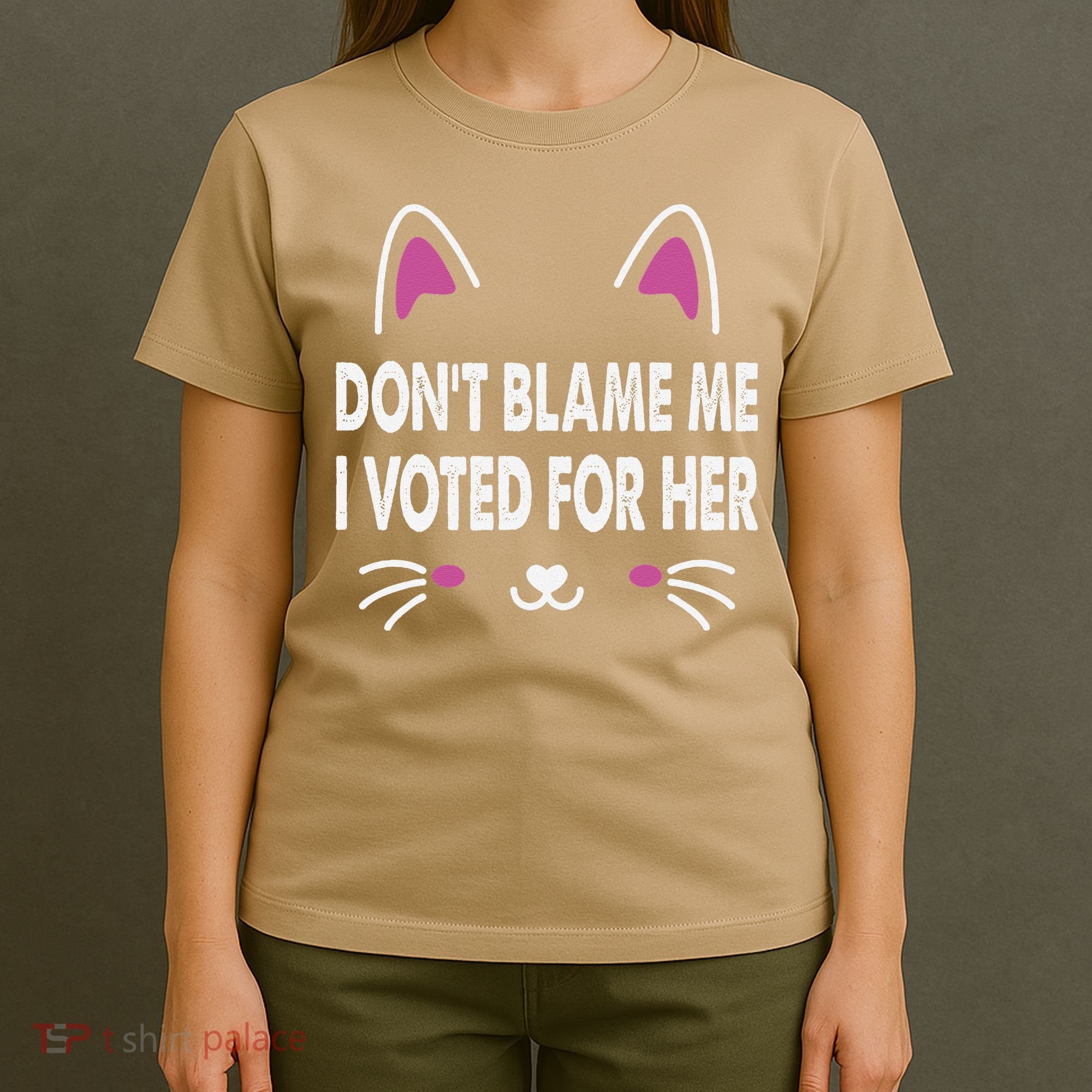 DonT Blame Me I Voted For Her Funny T-Shirt