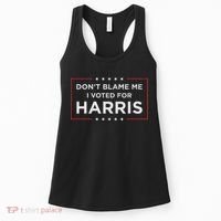 Don't Blame Me I Voted For Harris Women's Tank Top thumb 0