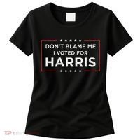 Don't Blame Me I Voted For Harris Women's T-Shirt thumb 0