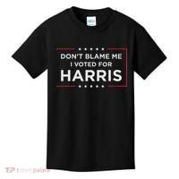 Don't Blame Me I Voted For Harris Kids T-Shirt thumb 0