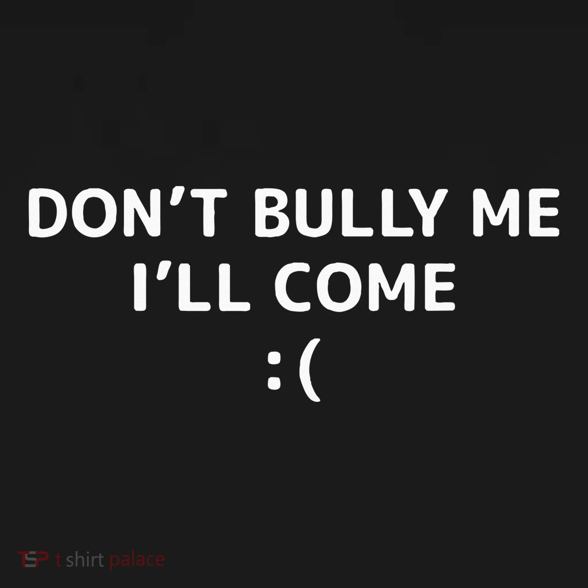 DonT Bully Me ILl Come Meme Funny Memes Women's Hoodie