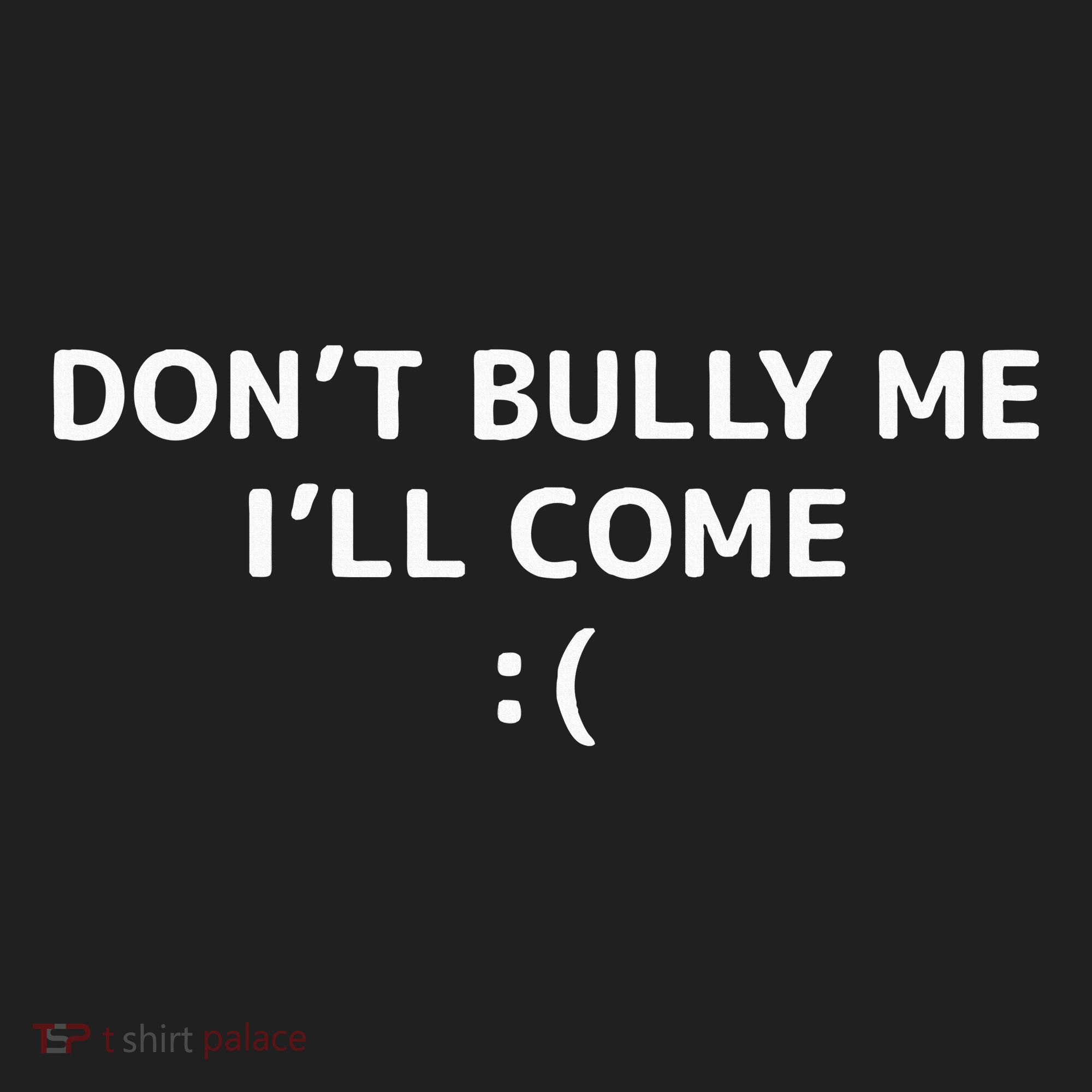 DonT Bully Me ILl Come Meme Funny Memes Hat
