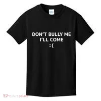 DonT Bully Me ILl Come Meme Funny Memes Kids T-Shirt thumb 0