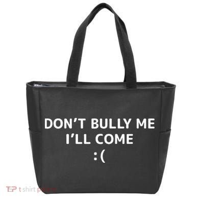 DonT Bully Me ILl Come Meme Funny Memes Tote Bag