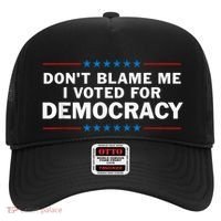 Dont Blame Me I Voted For Democracy Hat thumb 0