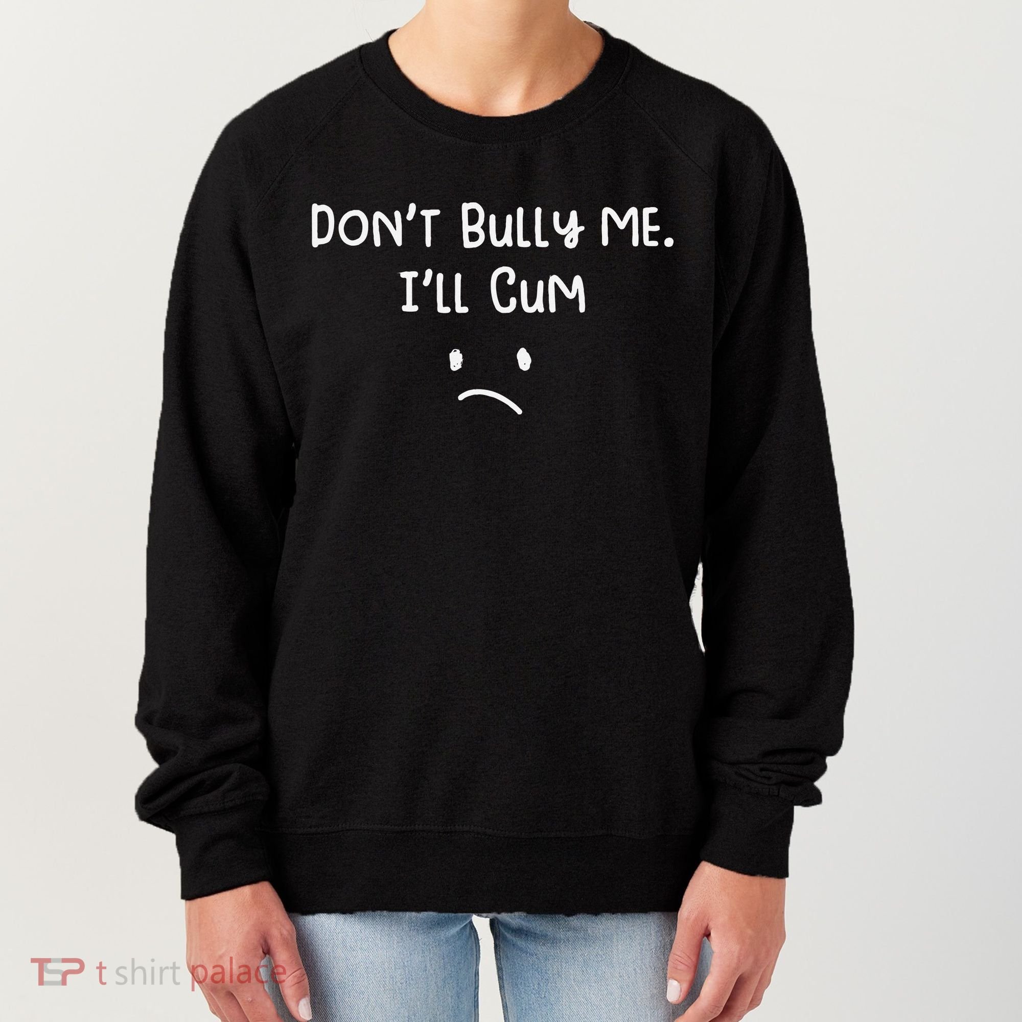 DonT Bull Me ILl Come Women's Sweatshirt