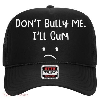 DonT Bull Me ILl Come Hat