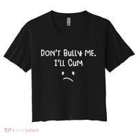 DonT Bull Me ILl Come Women's Crop Top Tee thumb 0