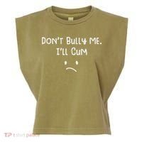 DonT Bull Me ILl Come Garment-Dyed Women's Muscle Tee thumb 0