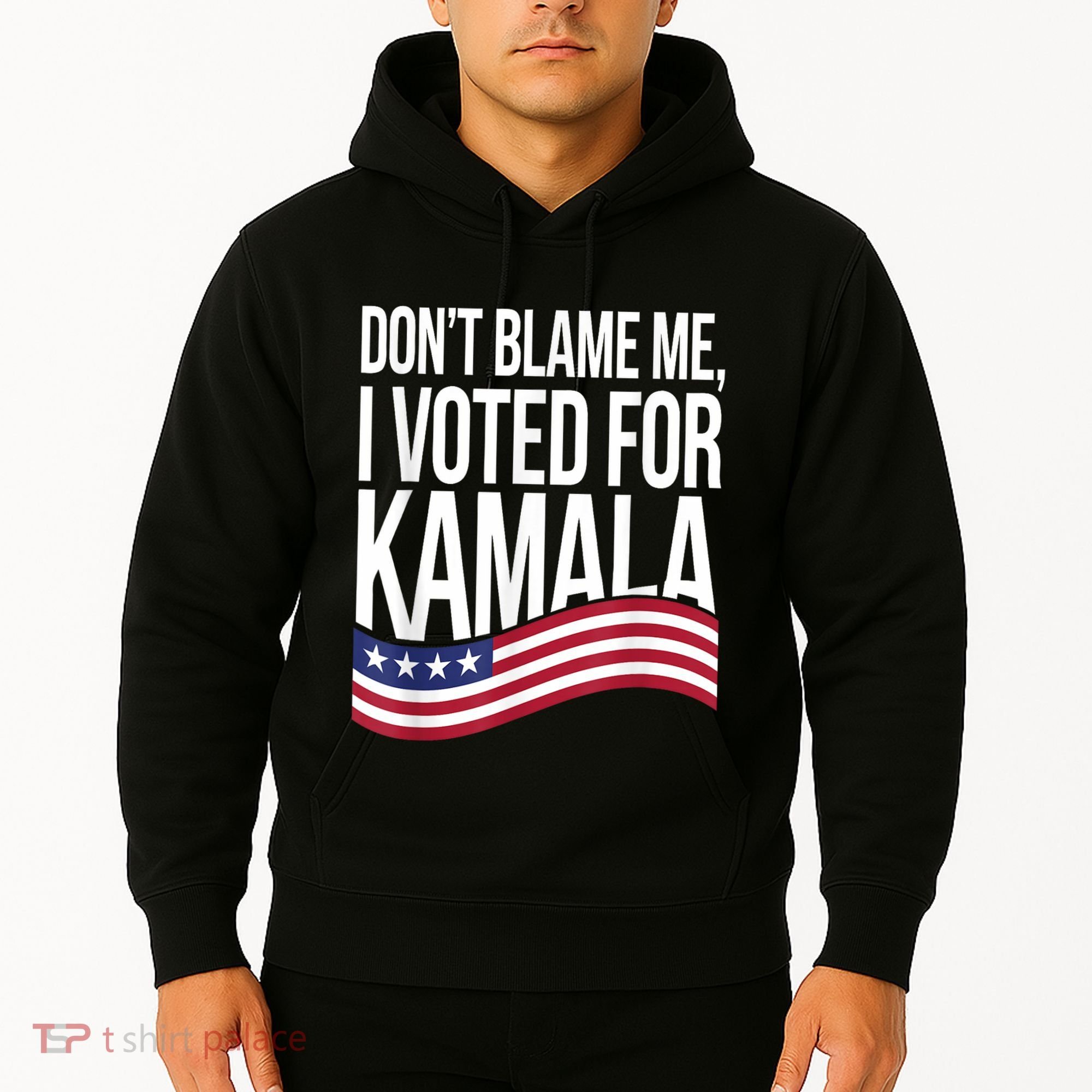 DonT Blame Me I Voted For Kamala 2024 Usa Kamala Harris Hoodie