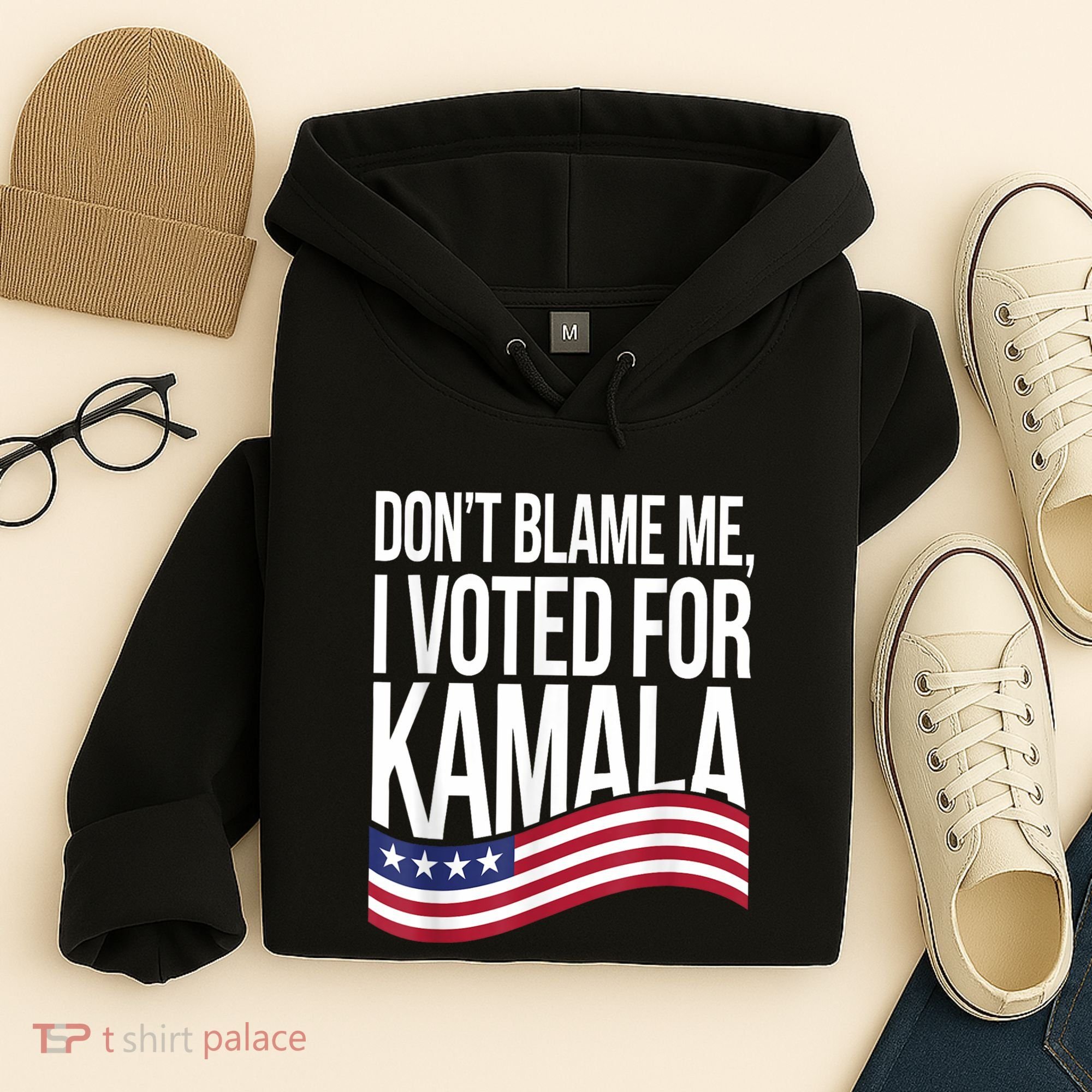 DonT Blame Me I Voted For Kamala 2024 Usa Kamala Harris Hoodie