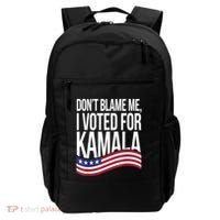 DonT Blame Me I Voted For Kamala 2024 Usa Kamala Harris Backpack thumb 0
