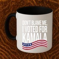 DonT Blame Me I Voted For Kamala 2024 Usa Kamala Harris Coffee Mug thumb 2