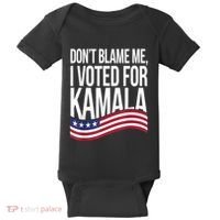 DonT Blame Me I Voted For Kamala 2024 Usa Kamala Harris Baby Bodysuit thumb 0