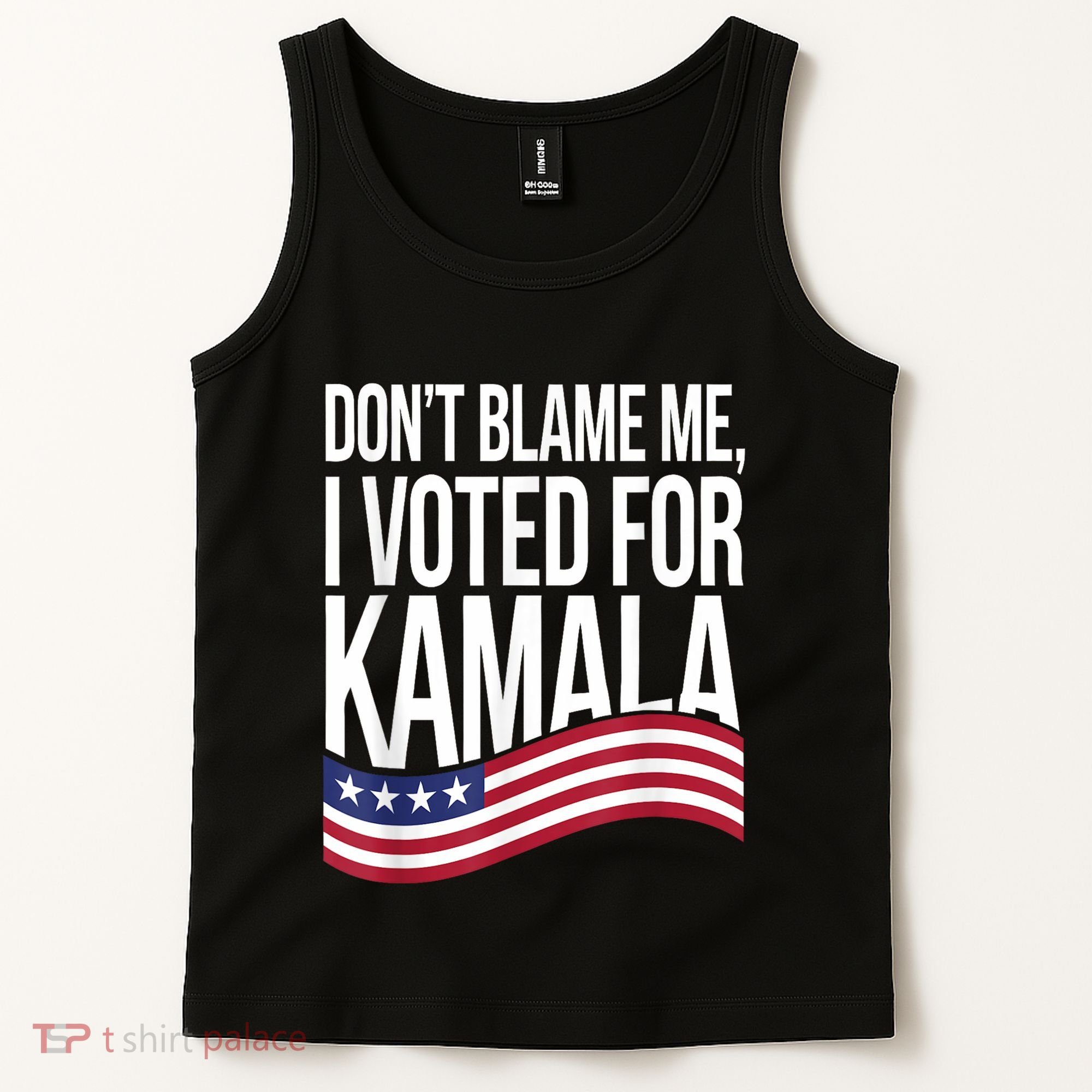 DonT Blame Me I Voted For Kamala 2024 Usa Kamala Harris Tank Top