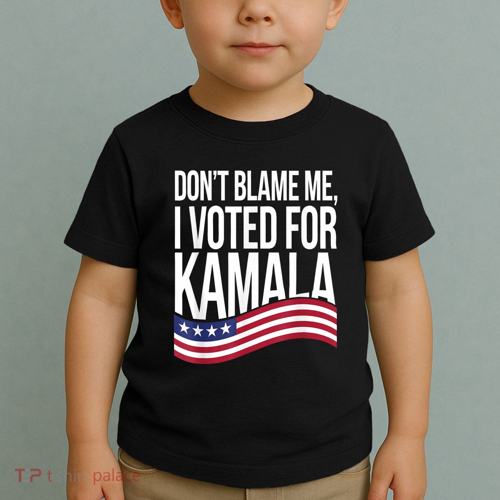 DonT Blame Me I Voted For Kamala 2024 Usa Kamala Harris Toddler T-Shirt