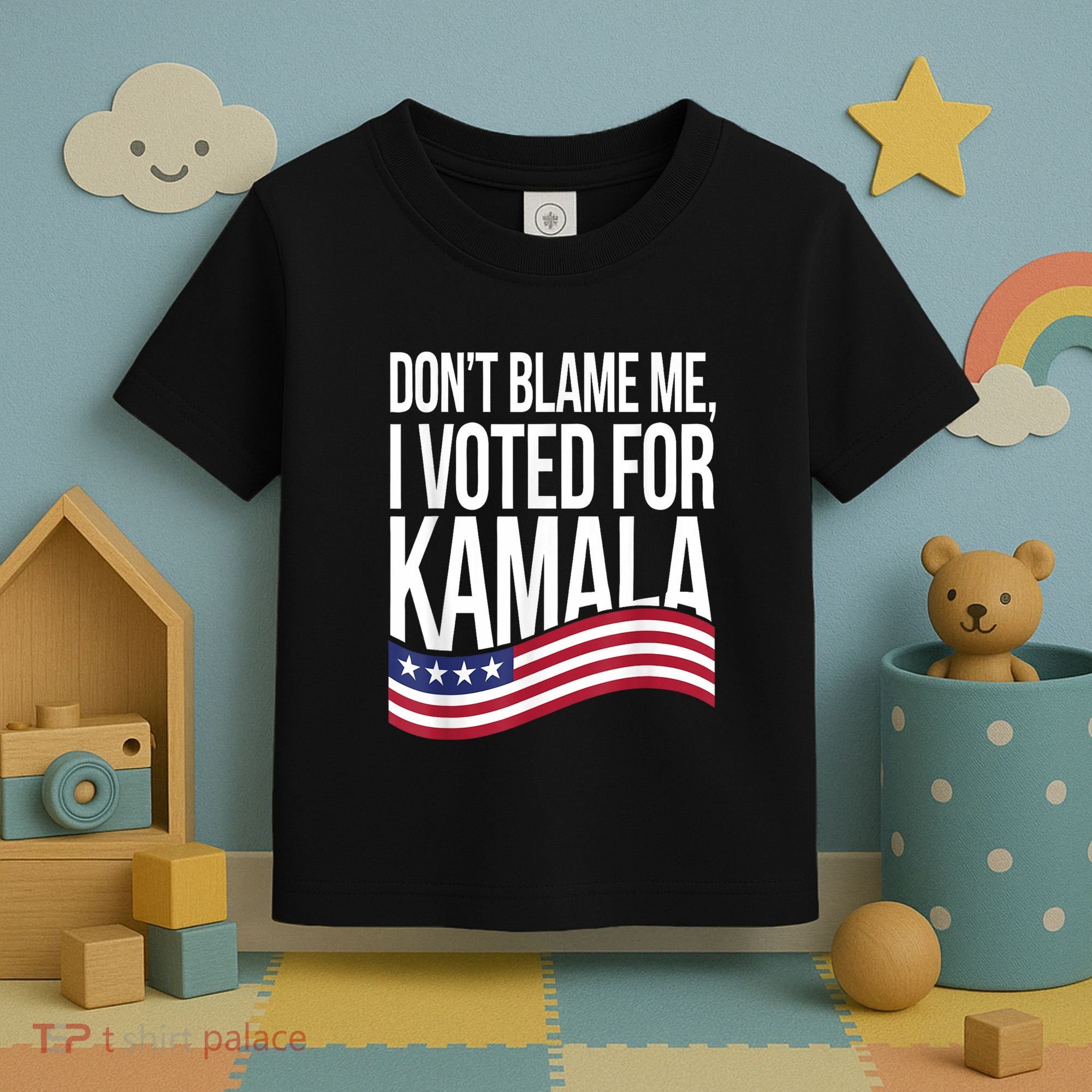 DonT Blame Me I Voted For Kamala 2024 Usa Kamala Harris Toddler T-Shirt