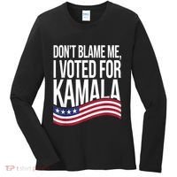 DonT Blame Me I Voted For Kamala 2024 Usa Kamala Harris Women's Long Sleeve Shirt thumb 0