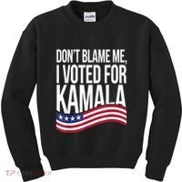 DonT Blame Me I Voted For Kamala 2024 Usa Kamala Harris Kids Sweatshirt thumb 0