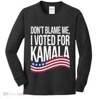 DonT Blame Me I Voted For Kamala 2024 Usa Kamala Harris Kids Long Sleeve Shirt thumb 0