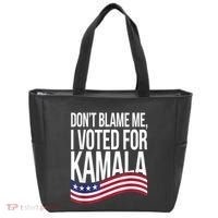 DonT Blame Me I Voted For Kamala 2024 Usa Kamala Harris Tote Bag thumb 0