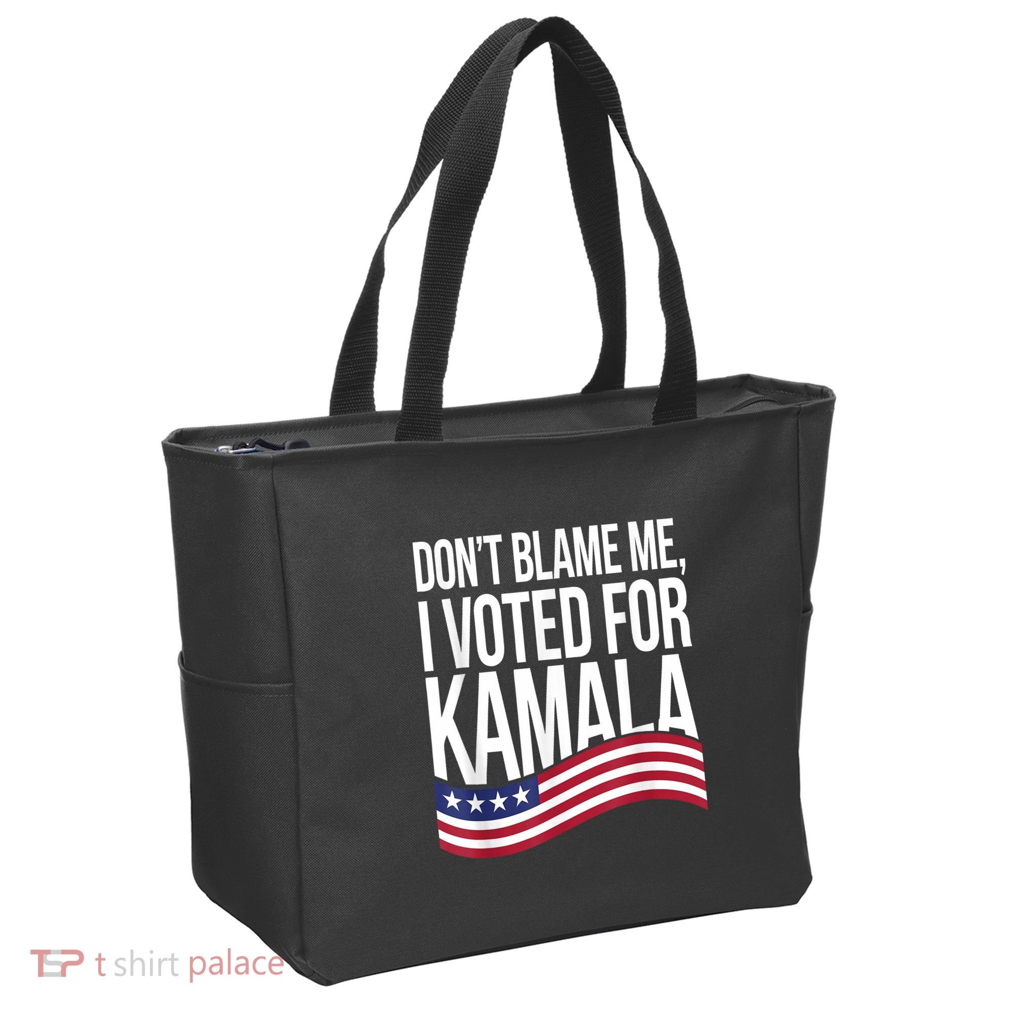 DonT Blame Me I Voted For Kamala 2024 Usa Kamala Harris Tote Bag