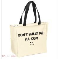 Don't Bully Me I'll Cum Tote Bag thumb 2