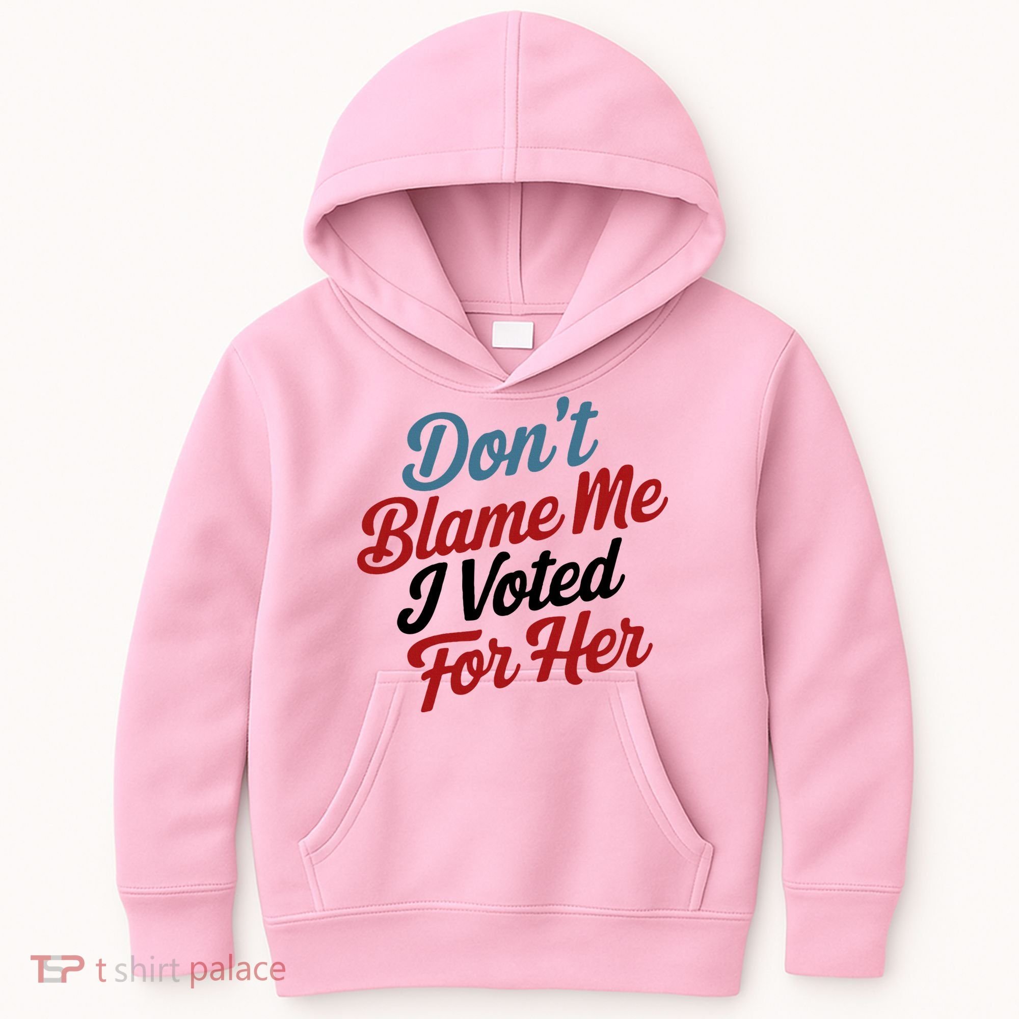 DonT Blame Me I Voted For Her Kids Hoodie