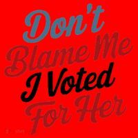DonT Blame Me I Voted For Her Santa Hat thumb 1