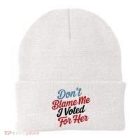 DonT Blame Me I Voted For Her Beanie thumb 0