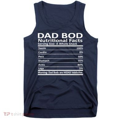 Dad Bod Nutritional Facts Funny Father Tank Top
