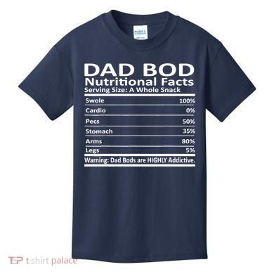 Dad Bod Nutritional Facts Funny Father Kids T-Shirt
