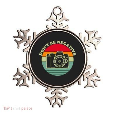 Dont Be Negative Camera Vintage Ornament