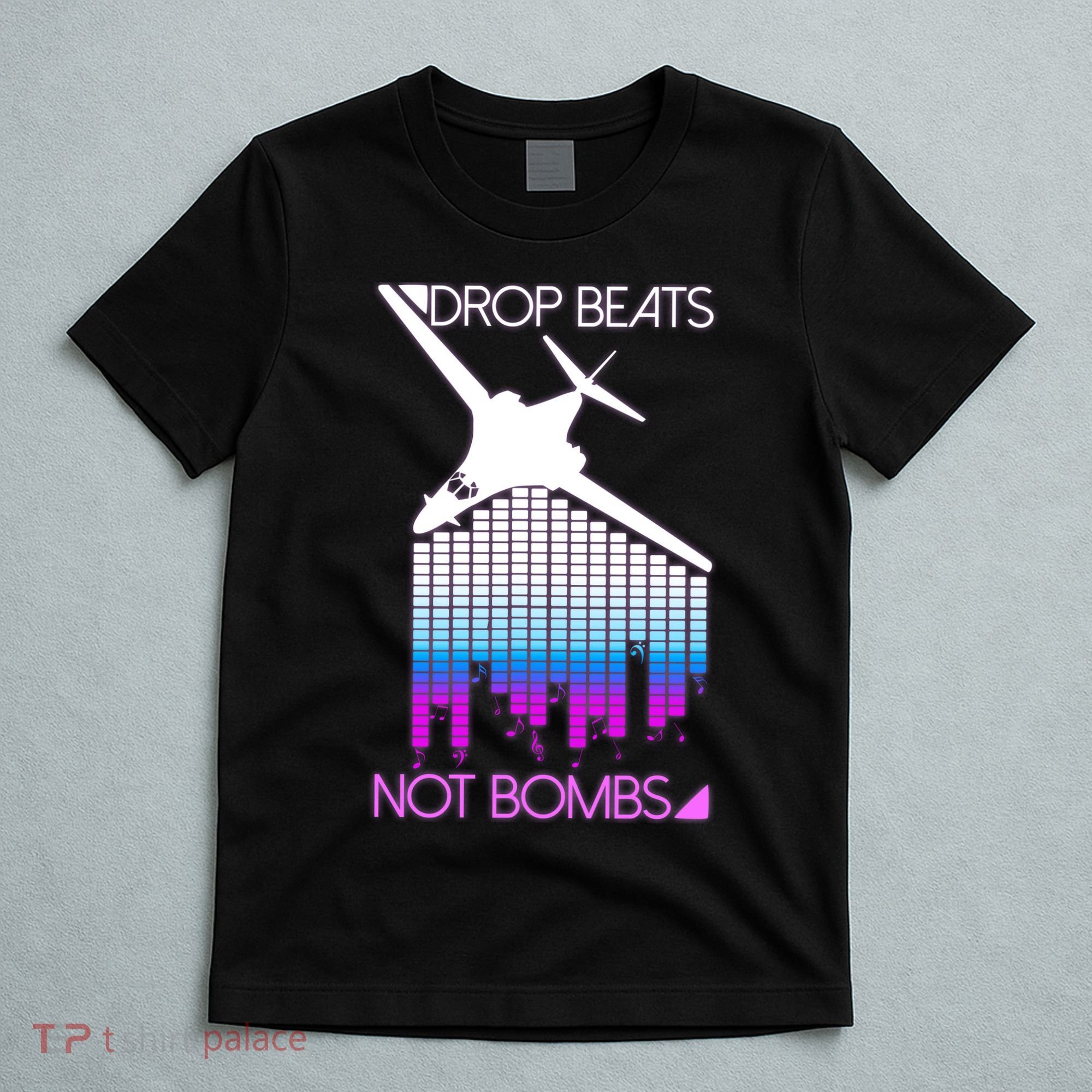 Drop Beats Not Bombs T-Shirt